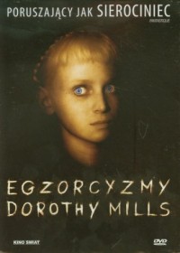 Egzorcyzmy Dorothy Mills (DVD) - okładka filmu