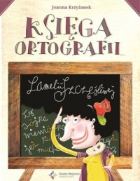 Księga ortografii Lamelii Szczęśliwej - okładka książki