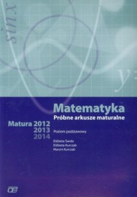Matematyka. Próbne arkusze maturalne - okładka podręcznika
