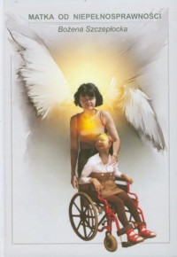 Matka od niepełnosprawności - okładka książki