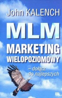 MLM. Marketing wielopoziomowy - - okładka książki