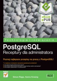 PostgreSQL. Receptury dla administratora. - okładka książki