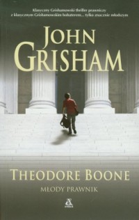 Theodore Boone. Młody prawnik - okładka książki