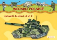Wojsko Polskie. Malowanki od lat - okładka książki