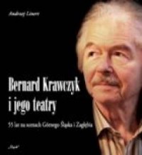 Bernard Krawczyk i jego teatry - okładka książki