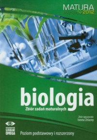 Biologia. Matura 2012. Zbiór zadań - okładka podręcznika