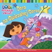 Dora poznaje świat. Dora na Gwiezdnej - okładka książki