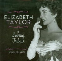 Elizabeth Taylor. A Loving Tribute - okładka książki