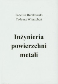 Inżynieria powierzchni metali - okładka książki