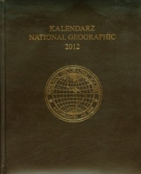 Kalendarz 2012 National Geographic - okładka książki