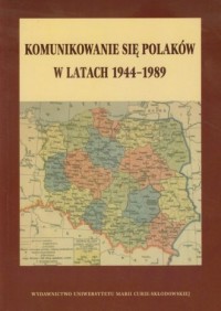 Komunikowanie się Polaków w latach - okładka książki