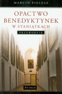 Opactwo Benedyktynek w Staniątkach - okładka książki