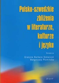 Polsko-szwedzkie zbliżenia w literaturze, - okładka książki