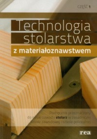 Technologia stolarstwa z materiałoznawstwem. - okładka podręcznika