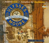 Ulysses Moore. Tom 1. Wrota czasu - pudełko audiobooku