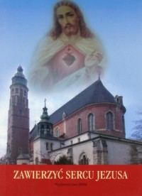 Zawierzyć Sercu Jezusa - okładka książki