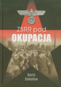 ZSRR pod okupacją. Fakty i mity - okładka książki
