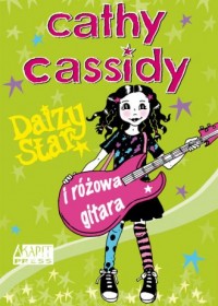 Daizy Star i różowa gitara - okładka książki