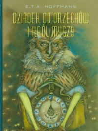 Dziadek do Orzechów i Król Myszy - okładka książki