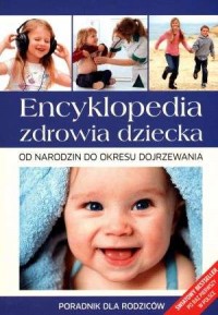 Encyklopedia zdrowia dziecka. Od - okładka książki