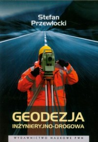 Geodezja inżynieryjno-drogowa - okładka książki