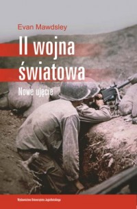 II Wojna Światowa. Nowe ujęcie - okładka książki