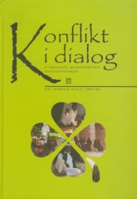 Konflikt i dialog w wybranych społecznościach - okładka książki
