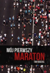 Mój pierwszy maraton - okładka książki