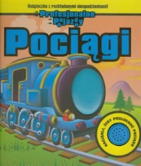 Profesjonalne pojazdy. Pociągi - okładka książki