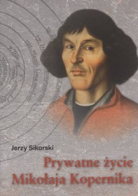Prywatne życie Mikołaja Kopernika - okładka książki