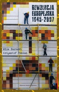Rewolucja europejska 1945-2007 - okładka książki