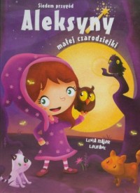 Siedem przygód Aleksyny małej czarodziejki - okładka książki