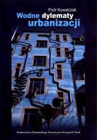 Wodne dylematy urbanizacji - okładka książki