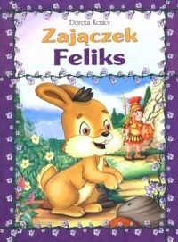 Zajączek Feliks - okładka książki