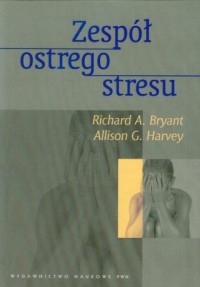Zespół ostrego stresu - okładka książki