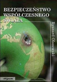 Bezpieczeństwo współczesnego świata - okładka książki