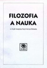 Filozofia a nauka w myśli ks. Kazimierza - okładka książki