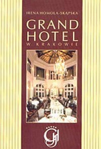 Grand Hotel w Krakowie - okładka książki