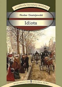 Idiota. Seria: Arcydzieła literatury - okładka książki