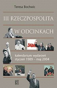 III Rzeczpospolita w odcinkach - okładka książki