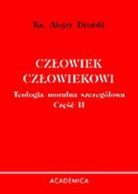 Moralność życia małżeńskiego. Sakramentologia - okładka książki