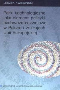 Parki technologiczne jako element - okładka książki