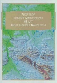 Profesor Henryk Maruszczak. 55 - okładka książki