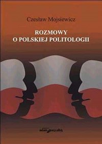 Rozmowy o polskiej politologii - okładka książki