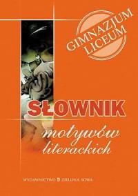Słownik motywów literackich. Gimnazjum. - okładka podręcznika