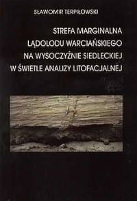 Strefa marginalna lądolodu warciańskiego - okładka książki