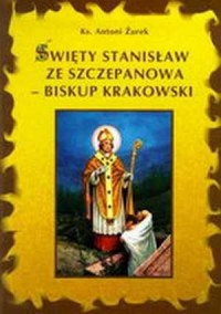 Święty Stanisław ze Szczepanowa - okładka książki
