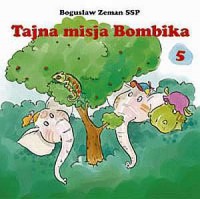 Tajna misja Bombika cz. 5 - okładka książki