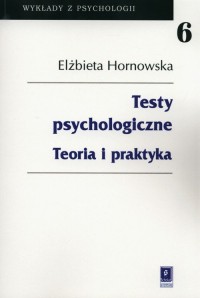 Testy psychologiczne. Teoria i - okładka książki