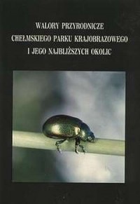Walory przyrodnicze Chełmskiego - okładka książki